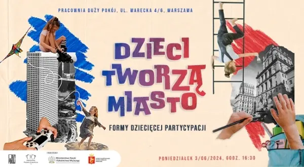 Dzieci tworzą miasto: formy dziecięcej partycypacji