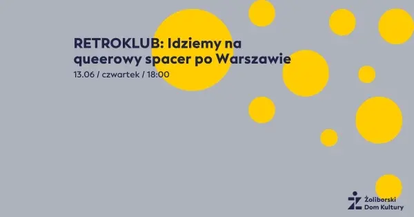 Retroklub: Idziemy na queerowy spacer po Warszawie 