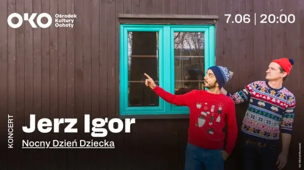 Koncert: Jerz Igor | Nocny Dzień Dziecka 