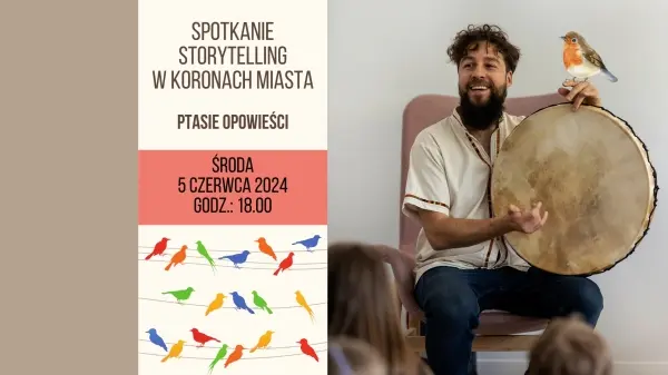 Storytelling #wKoronachMiasta - Ptasie historie