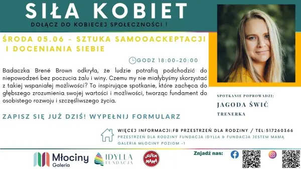 SIŁA KOBIET : "Sztuka samoackeptacji i doceniania siebie   "