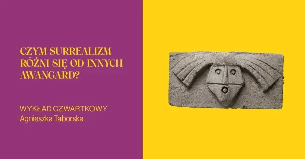 WYKŁAD CZWARTKOWY | Czym surrealizm różni się od innych awangard?