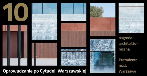Oprowadzanie autorskie po muzeach Cytadeli Warszawskiej