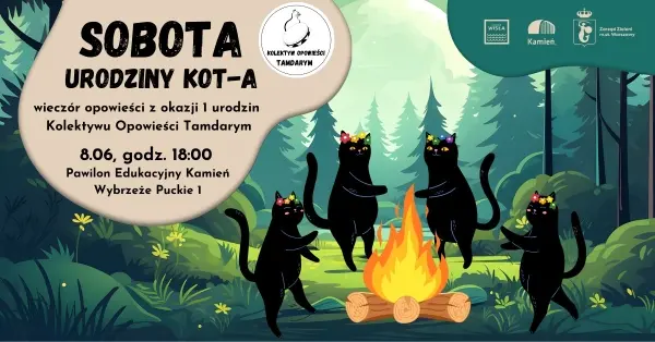Sobota - urodziny KOTa! Wieczór opowieści na 1. urodziny Kolektywu Opowieści Tamdarym