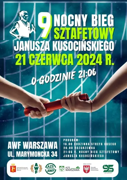 9. edycja Nocnego Biegu Sztafetowego Janusza Kusocińskiego / Rodzinna Strefa Kusego