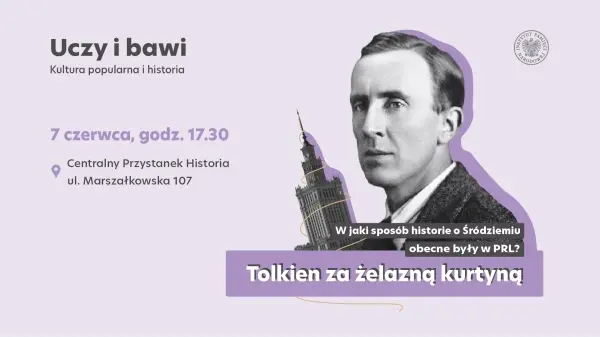 Tolkien za żelazną kurtyną | Spotkanie w Centralnym Przystanku Historia IPN