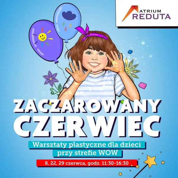 Zaczarowany Czerwiec w Reducie | Warsztaty plastyczne dla dzieci