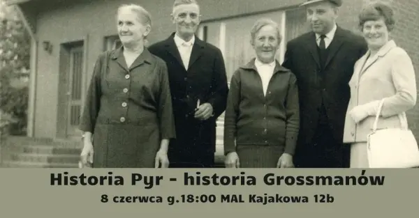 Historia Pyr - historia Grossmanów