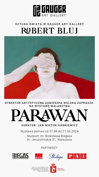 Wystawa "Parawan" autorstwa Roberta Bluj