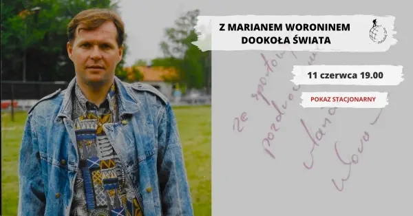 Z Marianem Woroninem dookoła świata 
