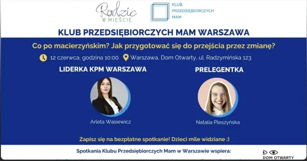 Co po macierzyńskim? Jak przygotować się do przejścia przez zmianę?