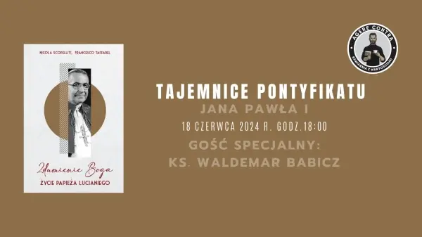 Tajemnice pontyfikatu Jana Pawła I