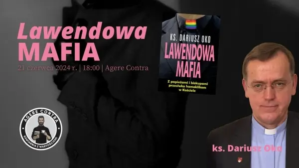 Lawendowa mafia – gość specjalny ks. Dariusz Oko