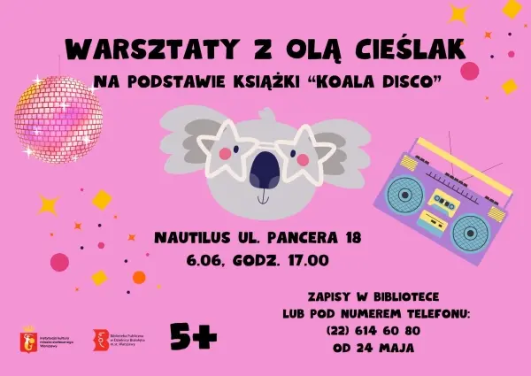 Warsztaty z Olą Cieślak! Koala Disco w Nautilusie 