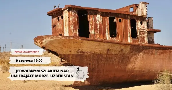 Jedwabnym Szlakiem nad umierające morze. Uzbekistan 