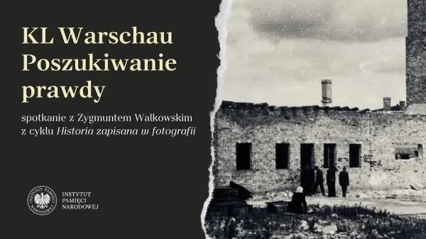 Spotkanie otwarte „KL Warschau. Poszukiwanie prawdy”