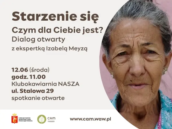Starzenie się - czym dla Ciebie jest - dialog otwarty