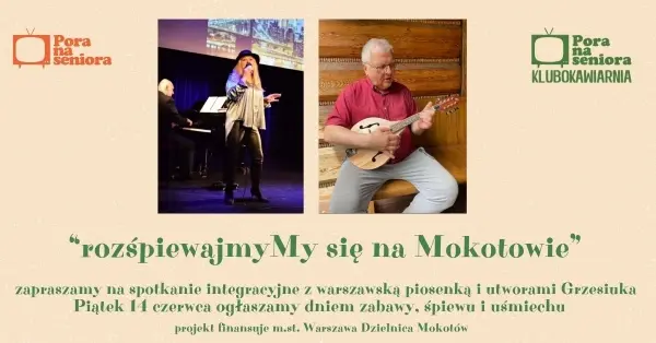 RozśpiewajMY się na Mokotowie | Spotkanie integracyjne z piosenką warszawską i utworami Grzesiuka 