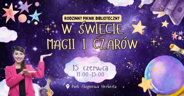 W ŚWIECIE MAGII I CZARÓW | Rodzinny piknik biblioteczny