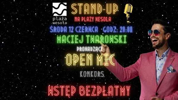 Stand-Up na Plaży Wesoła! OpenMic - prowadzi Maciek Twarowski