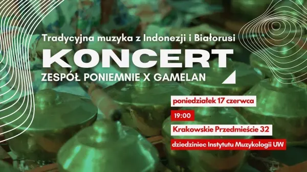 KONCERT: Tradycyjna muzyka Jawy i Białorusi | Poniemnie x Gamelan