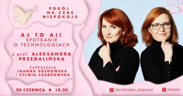 Spotkania w Pokoju na lato | Aj to AI! - Z czym się je AI? rozmowa z prof. Aleksandrą Przegalińską