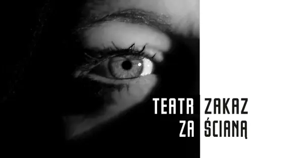 Za ścianą | Premiera Teatru Zakaz
