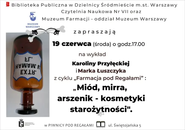 "Miód, mirra, arszenik - kosmetyki starozytności" - Karolina Przyłęcka i Marek Łuszczyk