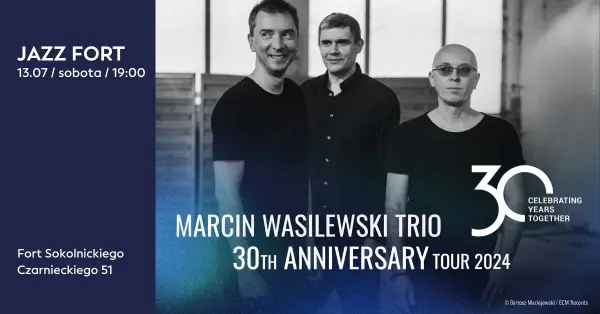 JAZZ FORT: Marcin Wasilewski Trio 30th Anniversary Tour 2024