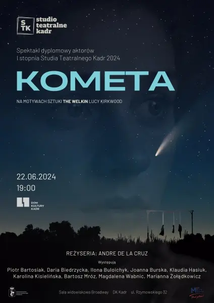 KOMETA Spektakl dyplomowy Studia Teatralnego Kadr