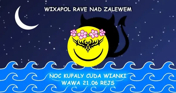 WIXAPOL RAVE NAD ZALEWEM | NOC KUPALY CUDA WIANKI 