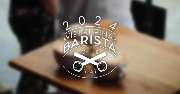 Wielki Finał mistrzostw Green Caffè Nero Barista of The Year 2024 