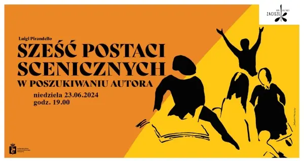 Spektakl: Sześć postaci scenicznych w poszukiwaniu autora