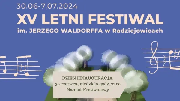 XV Letni Festiwal im. .J. Waldorffa | Dzień I | INAUGURACJA