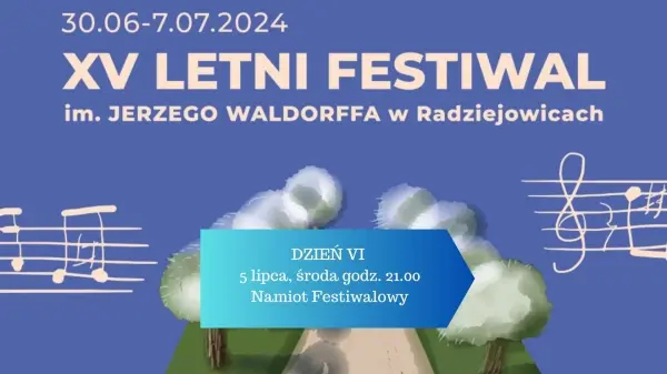 XV Letni Festiwal im. Jerzego Waldorffa | Dzień VI | Giusiano-FilharmoniaŚwiętokrzyska-Rogala