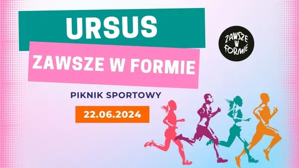Ursus Zawsze w Formie - Piknik Sportowy