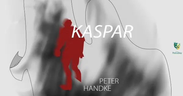 Teatr Potrzebny | Próba otwarta spektaklu "Kaspar"