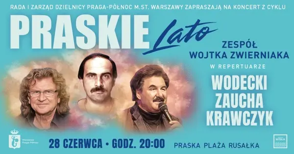 Praskie Lato | Repertuar Wodeckiego, Zauchy i Krawczyka