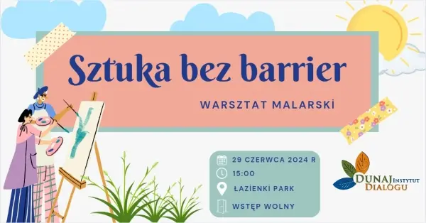 Sztuka bez barier – Warsztat Malarski