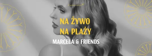 Na Żywo na Plaży | Marcela & Friends