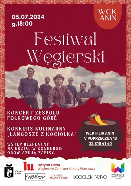 Festiwal Węgierski w Aninie: koncert zespołu folkowego Góbé, konkurs kulinarny "Langosze z kociołka"