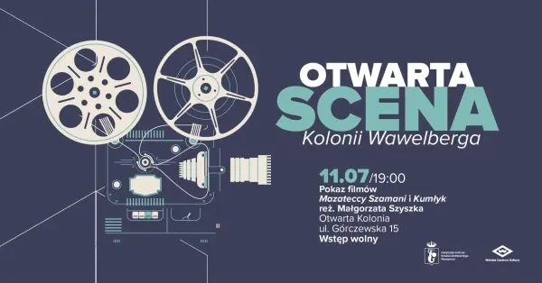 Pokaz filmów "Mazateccy Szamani" i "Kumłyk" | Otwarta Scena Kolonii Wawelberga