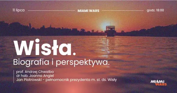 Wisła - biografia i perspektywa | Debata w Miami Wars