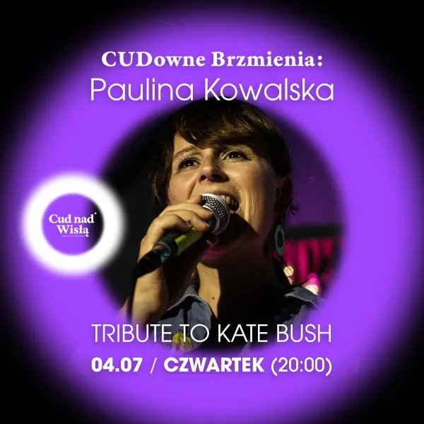 CUDowne Brzmienia: Tribute to Kate Bush | Paulina Kowalska 