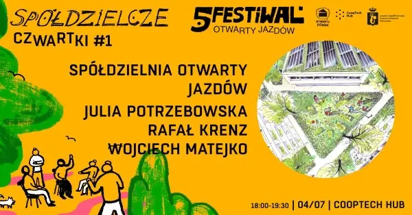 Spółdzielcze Czwartki #1: Spółdzielnia Otwarty Jazdów 
