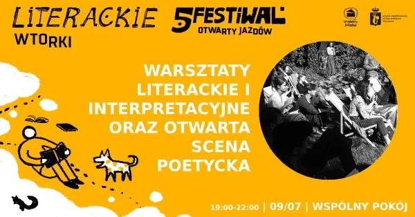 Warsztaty literackie i interpretacyjne oraz otwarta scena poetycka | 5. Festiwal Otwarty Jazdów