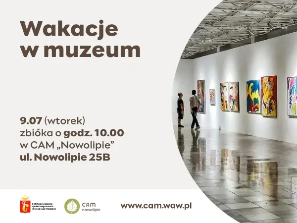 Wakacje w muzeum - zwiedzanie budowy nowej siedziby MSN