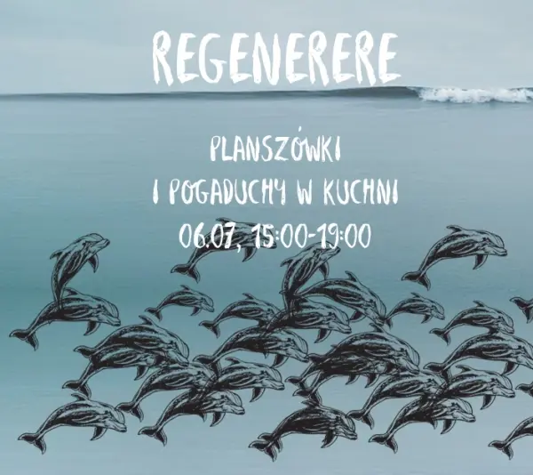 REGENERERE - planszówki i pogaduchy w kuchni