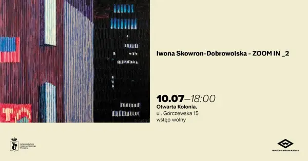 ZOOM IN | Iwona Skowron-Dobrowolska