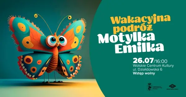 Spektakl dla dzieci „Wakacyjna podróż Motylka Emilka”